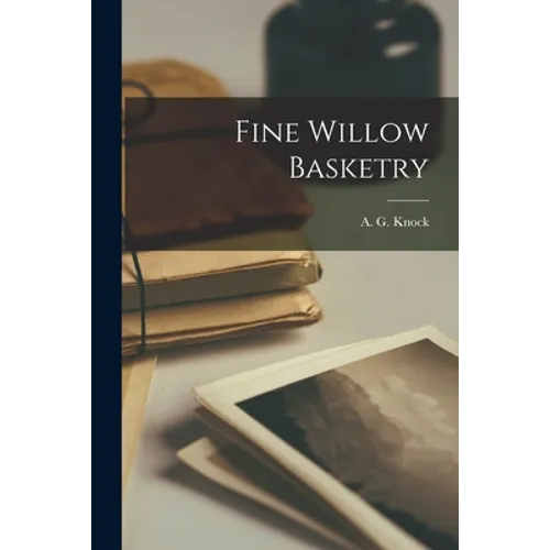 Fine Willow Basketry - Paperback