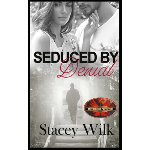 Seduced By Denial: Brotherhood Protectors World - Paperback