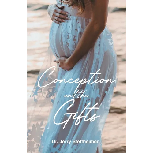 Conception and the Gifts - Paperback