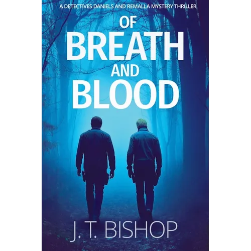 Of Breath and Blood: A Novel of Suspense (Detectives Daniels and Remalla) - Paperback