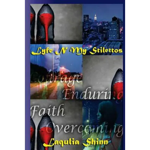 Lyfe N My Stilettos - Paperback
