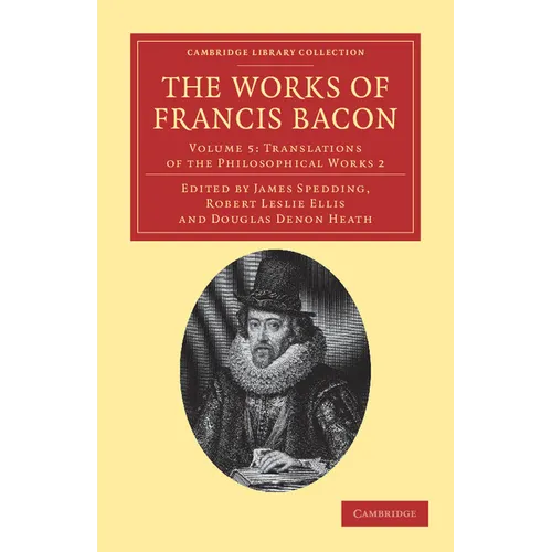 The Works of Francis Bacon - Volume 5