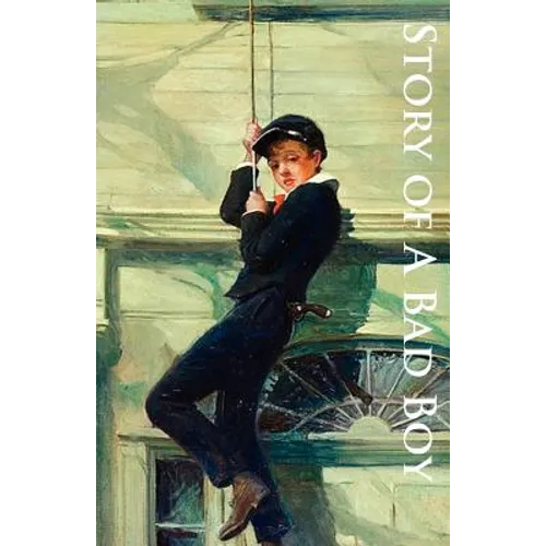 The Story of a Bad Boy - Paperback