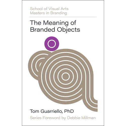 The Meaning of Branded Objects: Why Some Things Matter More Than Others - Hardcover