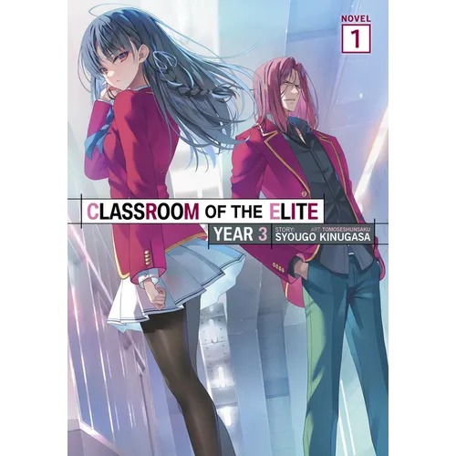 Classroom of the Elite: Year 3 (Light Novel) Vol. 1 - Paperback