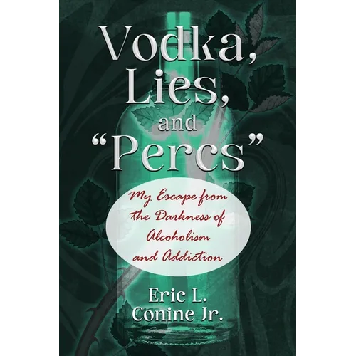 Vodka, Lies, and 