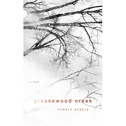 Greasewood Creek - Paperback
