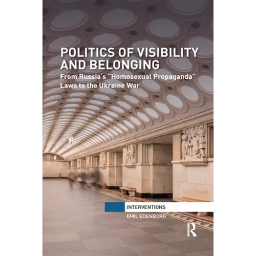 Politics of Visibility and Belonging: From Russia´s 