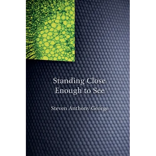 Standing Close Enough to See - Paperback