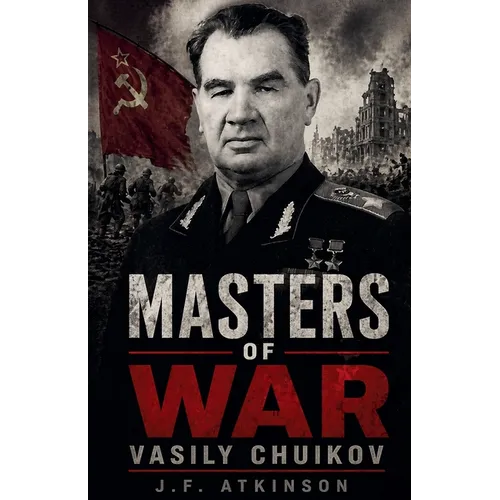 Masters of War: Vasily Chuikov - Paperback
