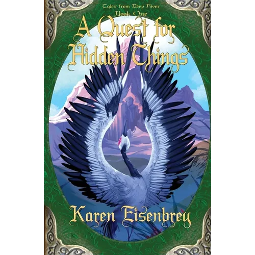 A Quest for Hidden Things: Tales from Deep River, Book One - Paperback