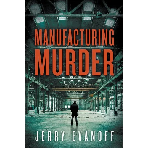 Manufacturing Murder - Paperback