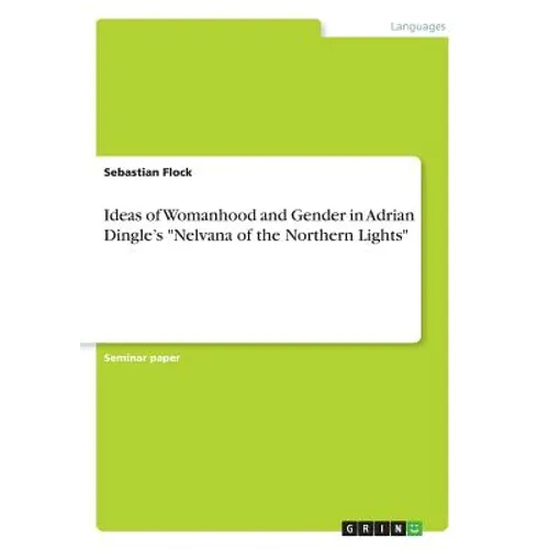 Ideas of Womanhood and Gender in Adrian Dingle's 