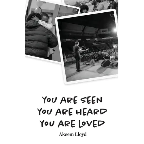 You are Seen, You are Heard, You are Loved - Paperback