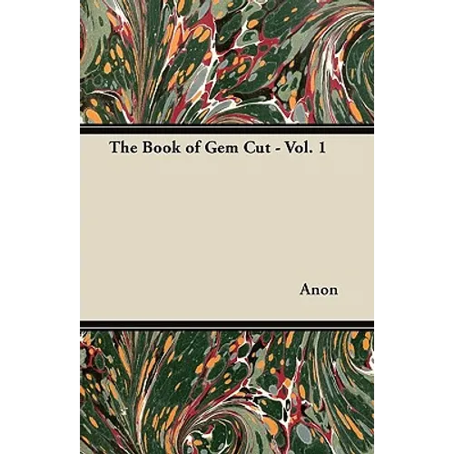 The Book of Gem Cut - Vol. 1 - Paperback