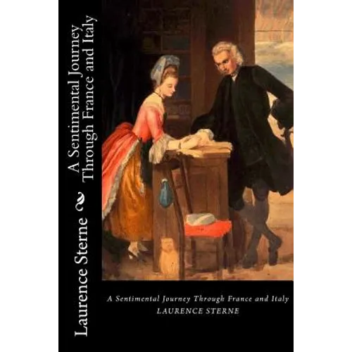 A Sentimental Journey Through France and Italy - Paperback