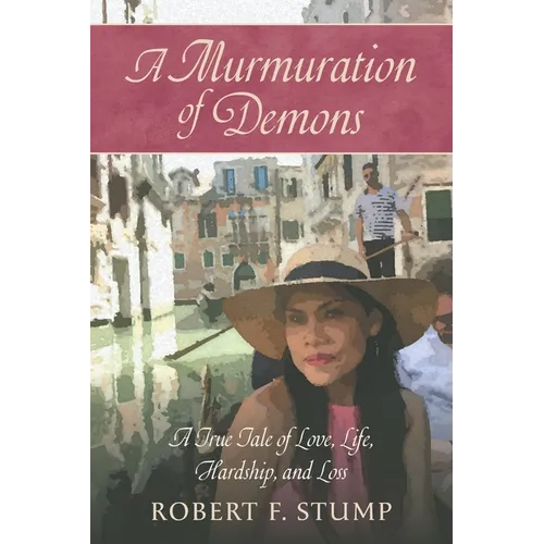 A Murmuration of Demons: A True Tale of Love, Life, Hardship, and Loss