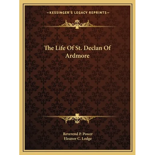 The Life Of St. Declan Of Ardmore