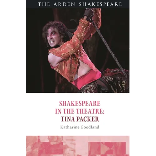 Shakespeare in the Theatre: Tina Packer - Paperback