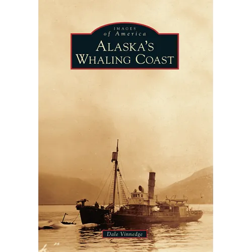 Alaska's Whaling Coast - Paperback
