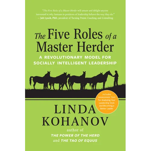 The Five Roles of a Master Herder: A Revolutionary Model for Socially Intelligent Leadership - Paperback