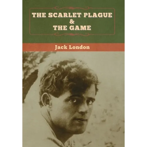 The Scarlet Plague & The Game - Hardcover