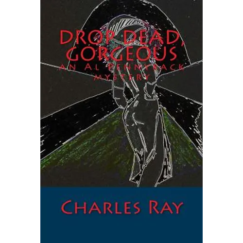 Drop Dead, Gorgeous: an Al Pennyback mystery - Paperback