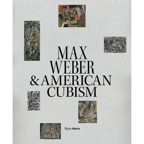 Max Weber and American Cubism - Hardcover