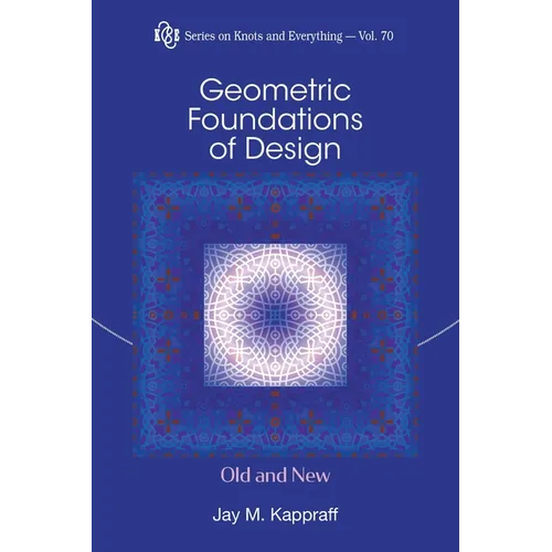 Geometric Foundations of Design: Old and New - Paperback