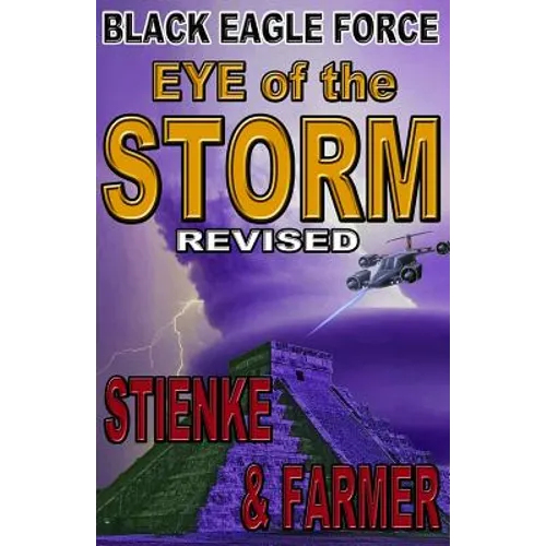 Black Eagle Force: Eye of the Storm (Revised) - Paperback