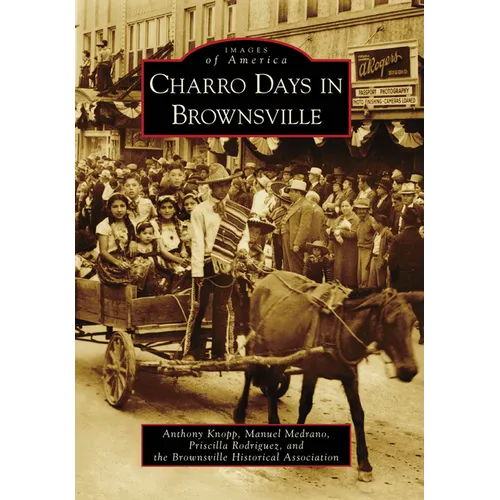 Charro Days in Brownsville - Paperback