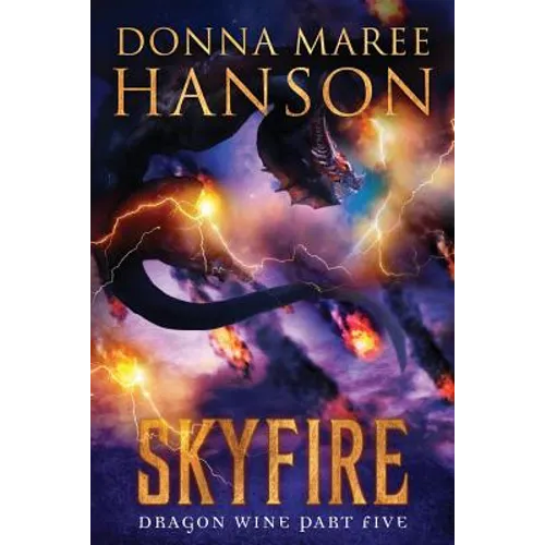 Skyfire: Dragon Wine Part Five - Paperback