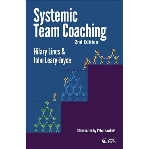 Systemic Team Coaching 2nd Edition