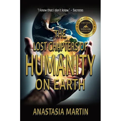 The Lost Chapters of Humanity on Earth