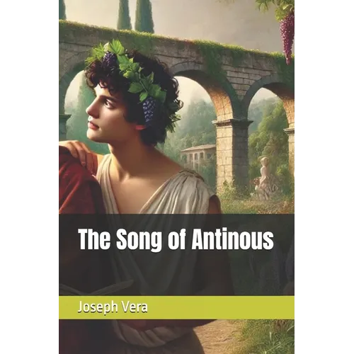 The Song of Antinous - Paperback