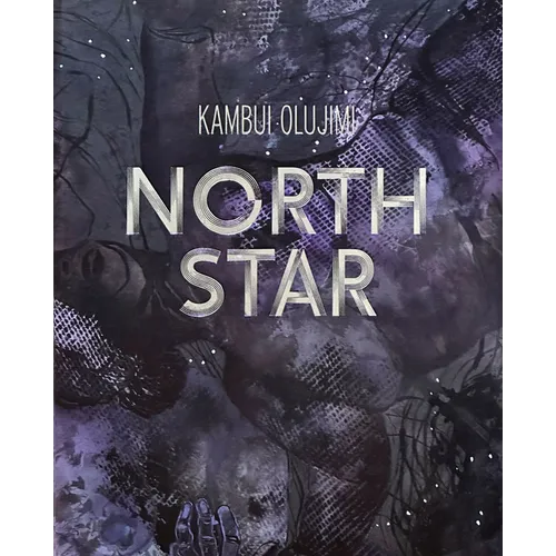 Kambui Olujimi: North Star - Hardcover