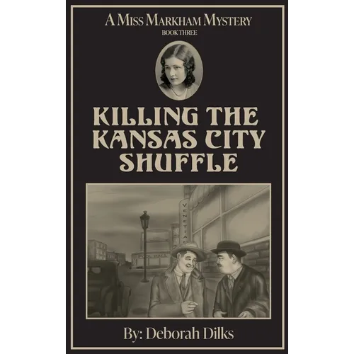 Killing The Kansas City Shuffle - Hardcover
