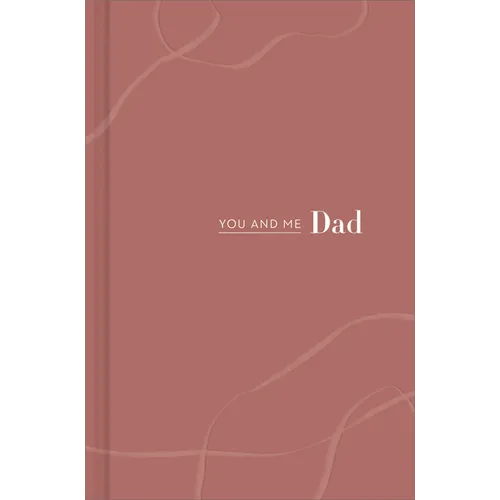 You and Me Dad: You and Me Dad - Hardcover
