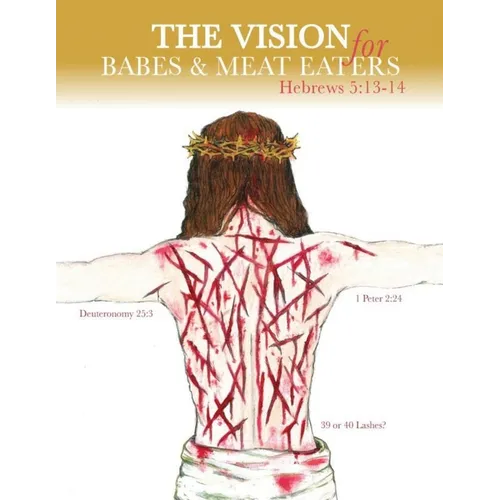 The Vision for Babes and Meat Eaters - Paperback