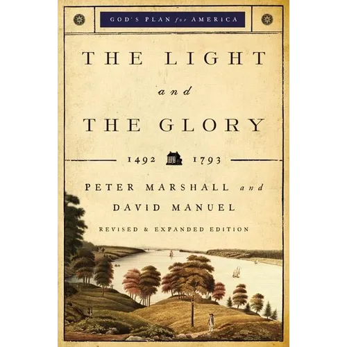The Light and the Glory: 1492-1793 - Paperback