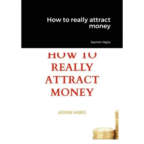 How to really attract money - Paperback
