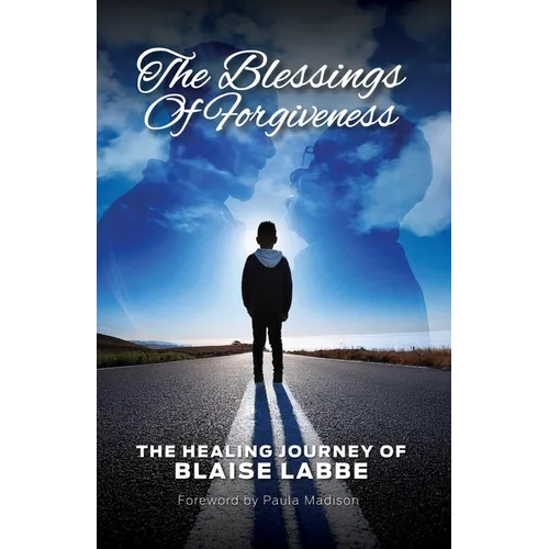 The Blessings of Forgiveness - Paperback