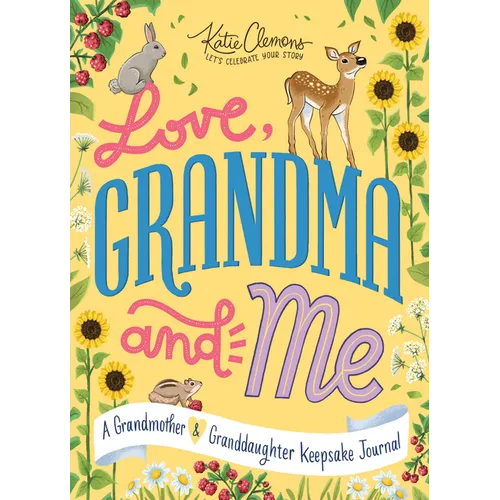 Love, Grandma and Me: A Grandmother and Granddaughter Keepsake Journal - Paperback