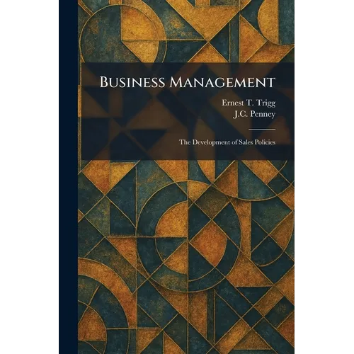 Business Management: The Development of Sales Policies - Paperback