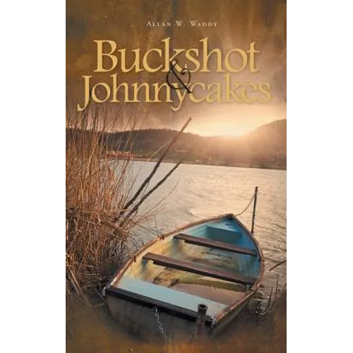 Buckshot & Johnnycakes - Paperback
