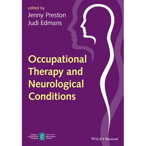 Occupational Therapy and Neurological Conditions - Paperback