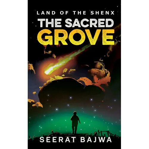 The Sacred Grove: Land of The Shenx - Paperback