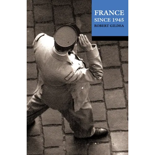 France Since 1945 - Paperback