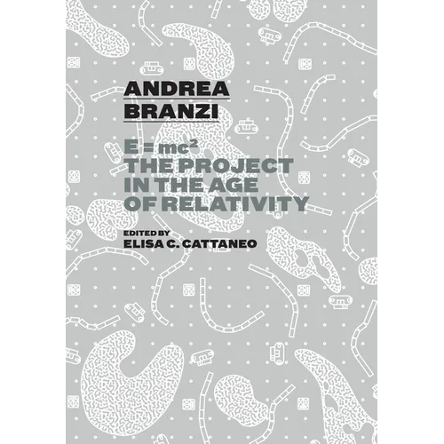Andrea Branzi: E=mc2: The Project in the Age of Relativity - Paperback