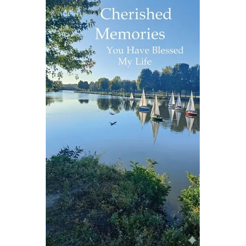 Cherished Memories: You Have Blessed My Life - Paperback